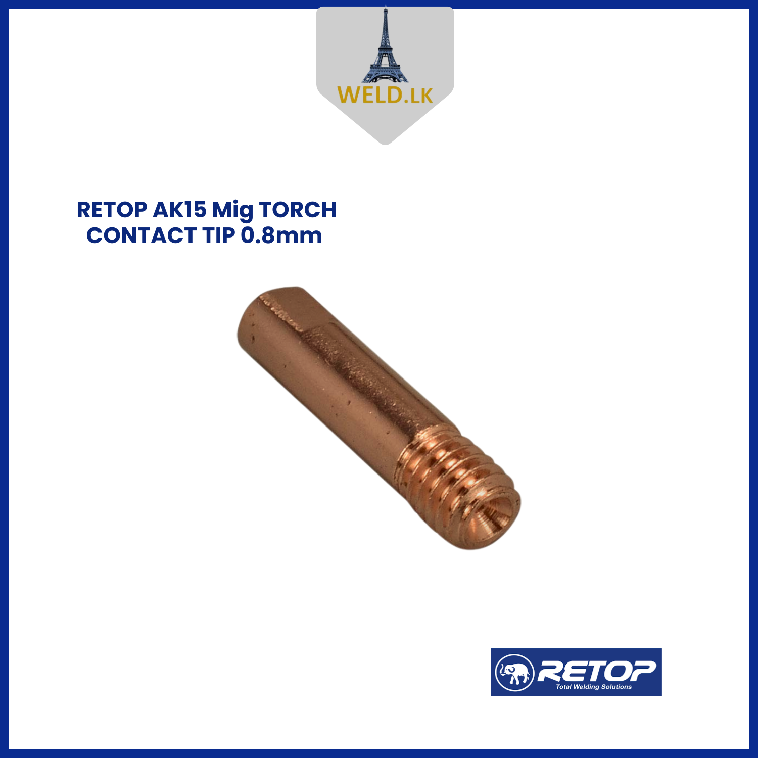 RETOP AK15 MIG TORCH CONTACT TIP 0.8mm